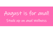 August is for Anal